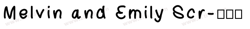 Melvin and Emily Scr字体转换